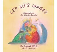 Les rois mages - Rébecca Terniak - La Lyre D'Alizé - Rébecca Terniak - broché - Contes et légendes jeunesse