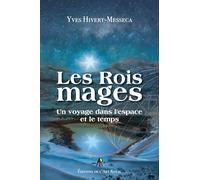 Les Rois Mages: Un voyage à travers le temps et l’espace