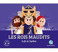 Quelle histoire – Les Rois Maudits – La Fin des Capétiens