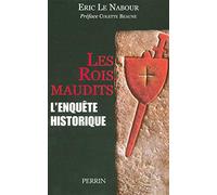 Les Rois maudits: L'enquête historique