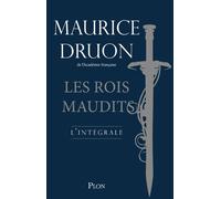 Les rois maudits - L'intégrale - Maurice Druon - Plon - broché - Roman