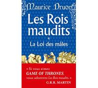 Les Rois maudits, tome 4 : La Loi des Mâles
