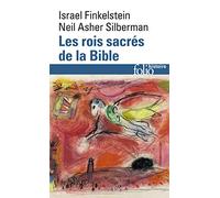 Les rois sacrés de la Bible – À la recherche de David et Salomon – Gallimard