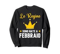 Les Rois sont nés en février Anniversaire Italie Sweatshirt
