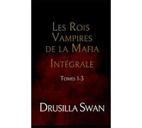Les Rois Vampires de la Mafia Intégrale: Tomes 1-3