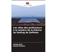 Les rôles des professeurs à la lumière de la théorie du footing de Goffman