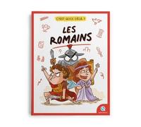 C'est quoi déjà ? Les Romains
