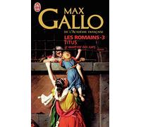Les Romains, 3 : Titus: Le martyre des Juifs