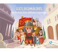 Collectif – Les romains (Classique +) – Sur les traces d'une civilisation conquérante – Broché