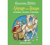 Les Romains, les mayas, le Roi-Soleil - tome 2 Le Voyage dans le temps - tome 2 - Geronimo Stilton - Albin Michel Jeunesse - Poche - Roman cadet