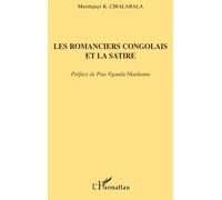 Les romanciers congolais et la satire - Mutshipayi Kalombo Cibalabala - L'harmattan - broché - Essai