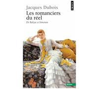 Les Romanciers Du Réel - De Balzac À Simenon