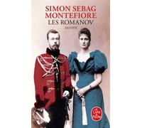 Les Romanov 1613-1918 - Simon Montefiore - Lgf - Poche - Biographie