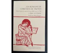 Les romans de Chrétien de Troyes : Tome 1, Erec et Enide