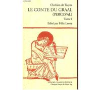 Les Romans De Chrétien De Troyes - Tome 1, Le Conte Du Graal (Perceval)