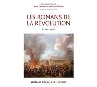 Les Romans de la Révolution. 1790-1912 - Aude Deruelle - Armand Colin - Livre