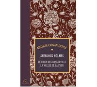 Les romans de Sherlock Holmes T2 Le chien des Baskerville+La vallée de la peur - Sir Arthur Conan Doyle - Memento - relié - Roman
