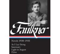 Les romans de William Faulkner 1930-1935 (LOA n°25)