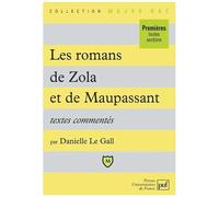 Les Romans De Zola Et De Maupassant 1eres Toutes Sections - Textes Commentés