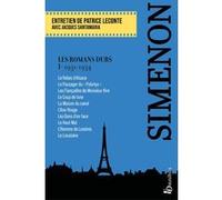 Les Romans durs, Tome 1 1931-1934 Georges Simenon (Auteur), Patrice Leconte (Interviewer), Jacques Santamaria (Contributions)
