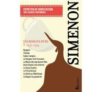 Les Romans durs, Tome 5 1941-1944 Georges Simenon (Auteur), Didier Decoin (Interviewer), Jacques Santamaria (Contributions)