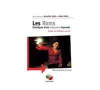 Les Roms Chroniques d'une intégration impensée - Ahmed Ahkim - Couleur Livres Absl - broché - Essai