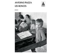 Les Ronces - Antoine Piazza - Actes sud - Poche - Roman
