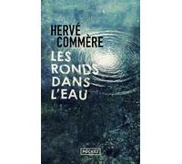 Les ronds dans l'eau - Hervé Commère - Pocket - Poche - Roman