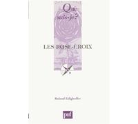 Les Rose-Croix - Roland Edighoffer - Que Sais-Je - Poche - Etude