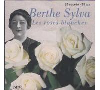 Berthe Sylva - Les Roses Blanches Coll.Or