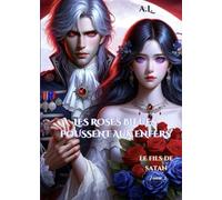 Les Roses Bleues poussent aux Enfers - Le fils de Satan: Tome 2