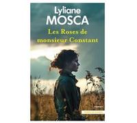 Les Roses de monsieur Constant Lyliane Mosca (Auteur)