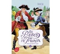 Les roses de Trianon - Tome 3 Annie Jay (Auteur), Ana Mirallès (Illustration)