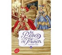 Les roses de Trianon - Tome 4 Annie Jay (Auteur), Ana Mirallès (Illustration)