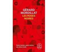 Les Roses noires Gérard Mordillat (Auteur)