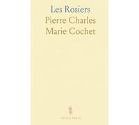 Les Rosiers: Historique, Classification, Descriptions, Culture en Pleine Terre Et en Pots, Taille, Multiplication