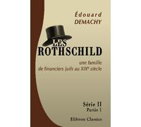 Les Rothschild, une famille de financiers juifs au XIXe siècle