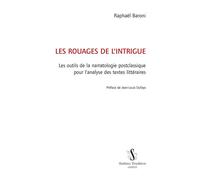 Les rouages de l'intrigue Les outils de la narratologie postclassique pour l'analyse des textes littéraires - Raphaël Baroni - Slatkine Reprints - broché - Essai