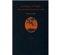 Les Roueries De Trialph Notre contemporain avant son suicide - Charles Lassailly - Sulliver Eds - broché - Roman