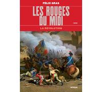 Les Rouges du Midi. La Révolution