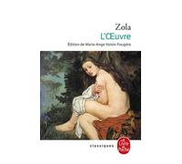 Les Rougon-Macquart - Tome 14 - L'oeuvre