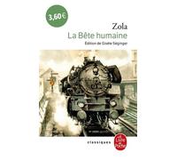 Les Rougon-Macquart - Tome 17 - La Bête Humaine