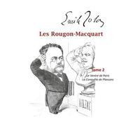 Les Rougon-Macquart Tome 2 - Le Ventre De Paris - La Conquête De Plassans
