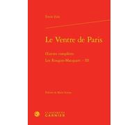 Les Rougon-Macquart - Tome 3 - Le Ventre De Paris