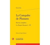 Les Rougon-Macquart - Tome 4 - La Conquête De Plassans