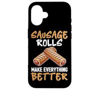 Les Rouleaux de Saucisse rendent Tout Meilleur mangeur de saucisses Coque pour iPhone 16