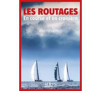 Les Routages - Jean-Yves Bernot - Voiles Et Voiliers - broché - Guide