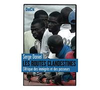 Les routes clandestines.