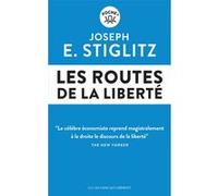 Les routes de la liberté Joseph E. Stiglitz (Auteur)