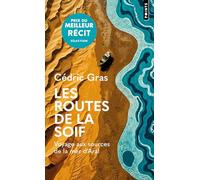 Cédric Gras – Les Routes de la soif – Voyage aux sources de la mer d'Aral – Poche
